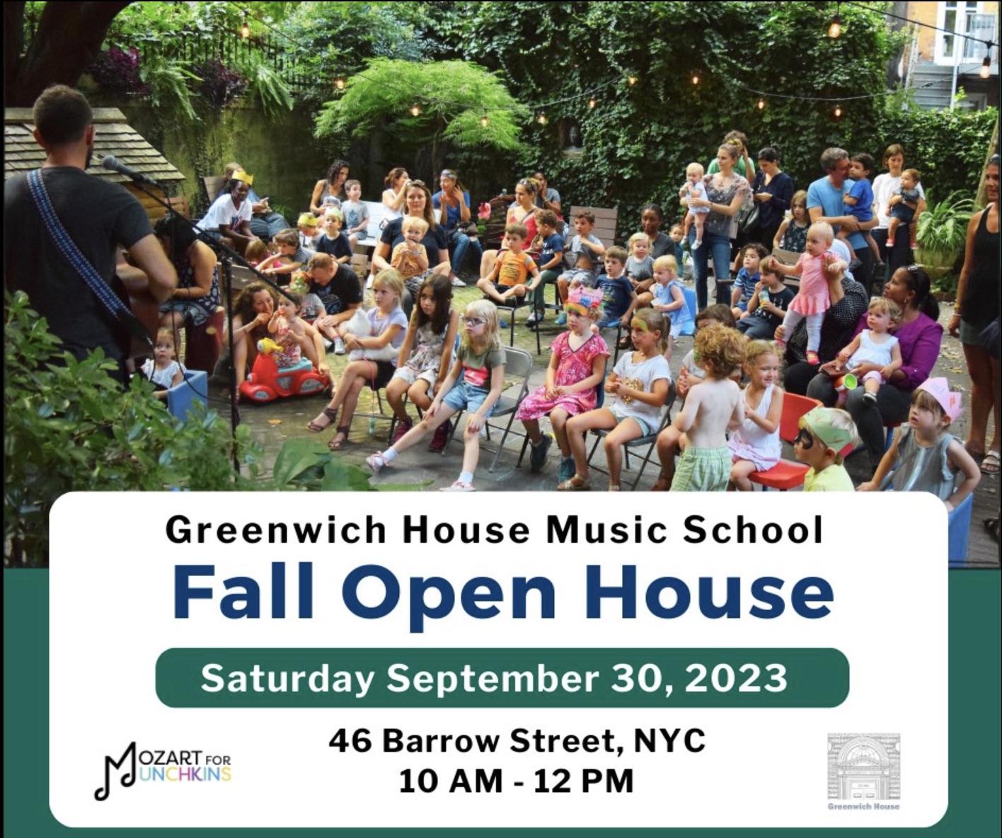 The poster for the Fall Open House at Greenwich House Music School shows a lively scene. In a garden, people enjoy music, with a guitarist at the center. Inside the school, a girl awaits her turn. The "Mozart" logo is in a blue circle, and event details include the date, time, and address. "Greenwich House" is the event host.