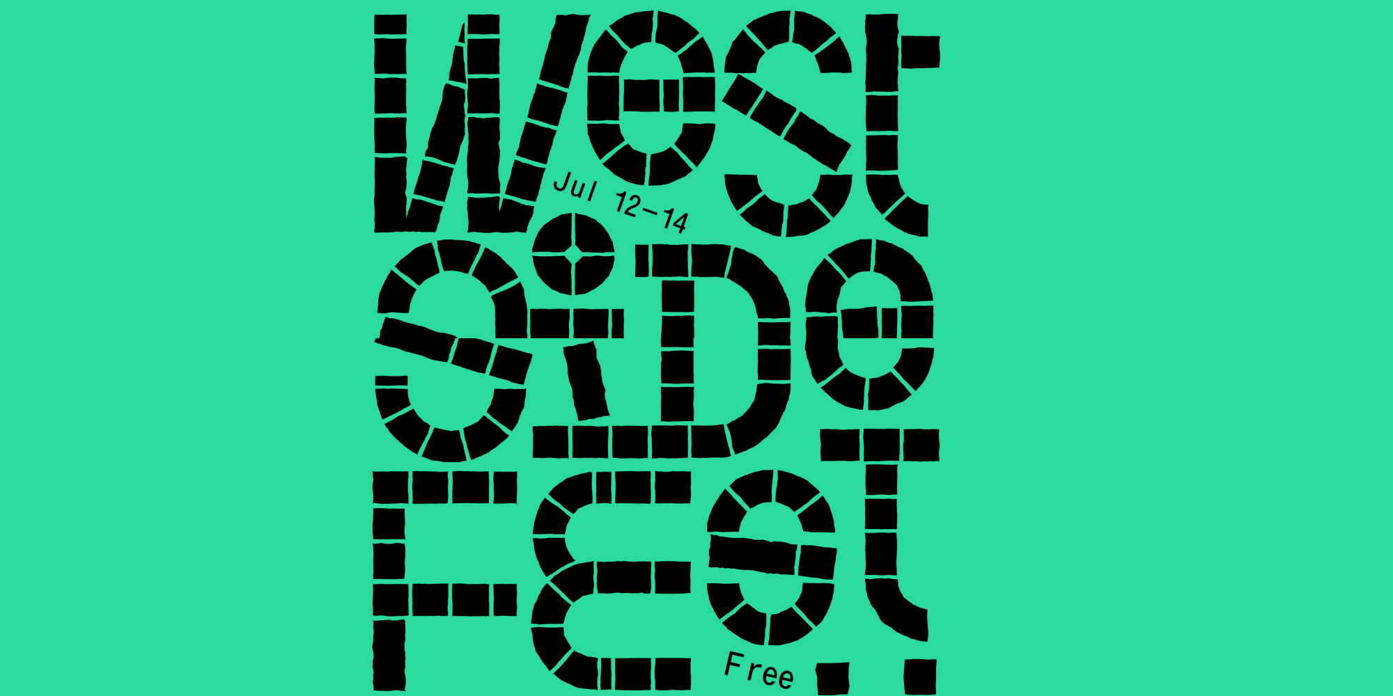 Flyer that reads West Side Fest, in letters that look like they are made of bricks